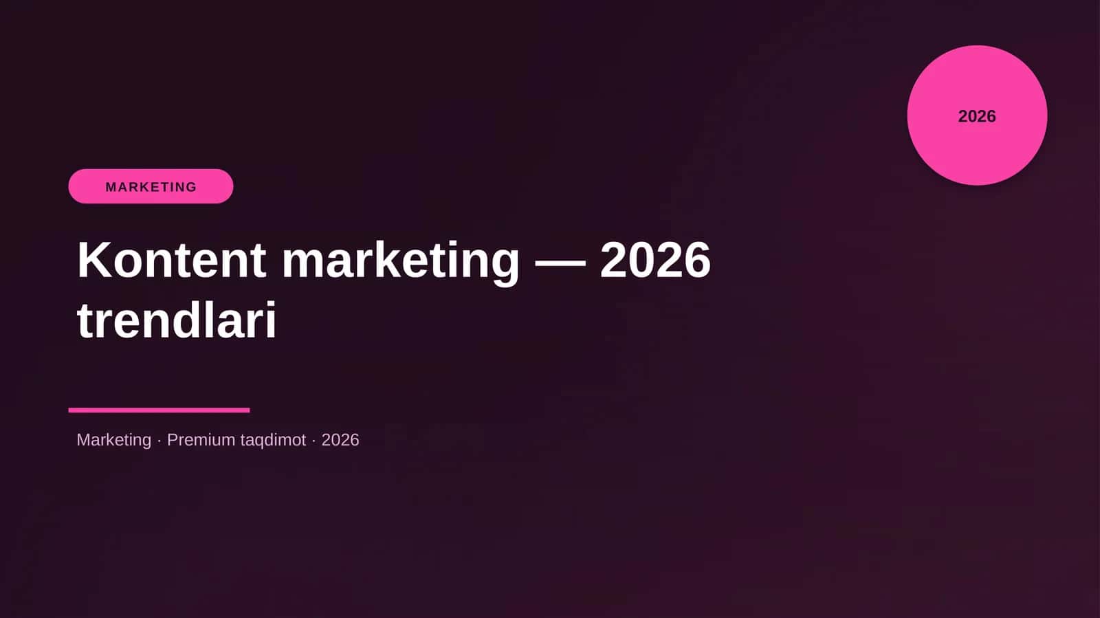 Kontent marketing — 2026 trendlari