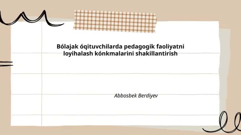 Pedagogik faoliyatni loyihalash kónkmalarini shakillantirish