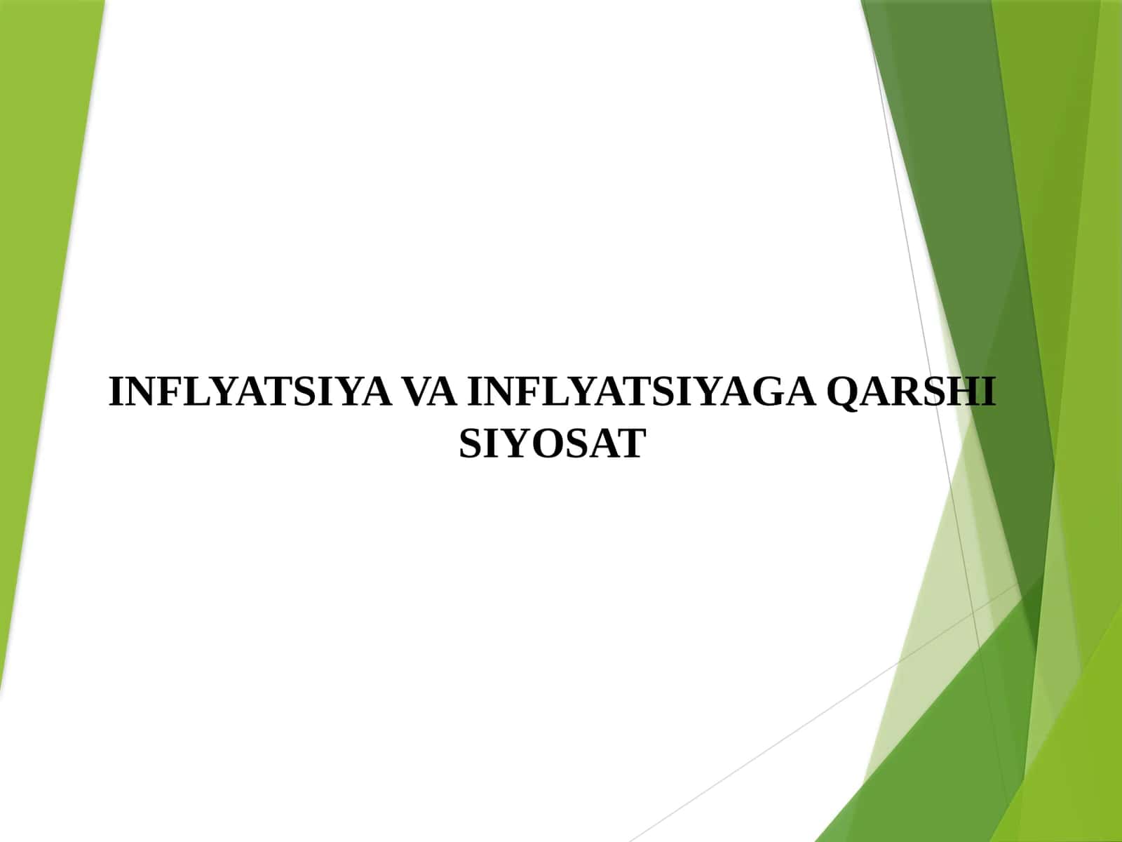 Inflatsiya va inflatsiyaga qarshi siyosat.