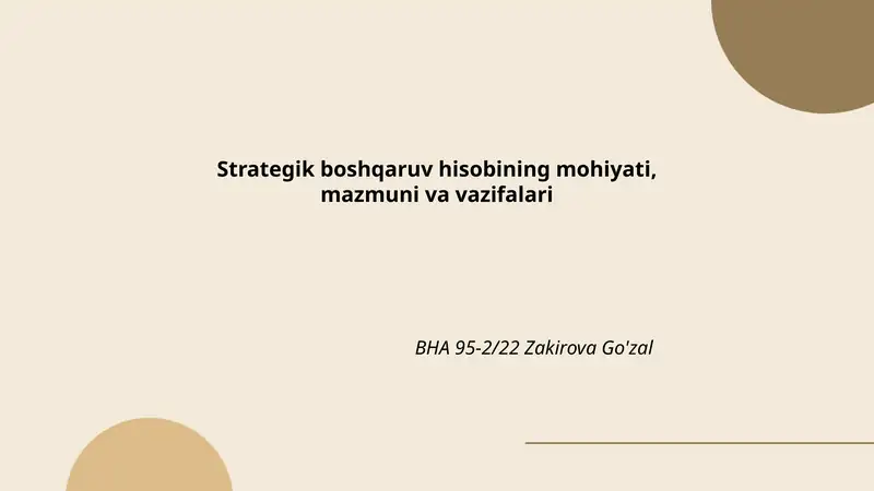 Strategik boshqaruv hisobining mohiyati, mazmuni va vazifalari