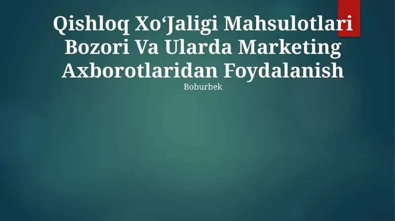 Qishloq XoʻJaligi Mahsulotlari Bozori Va Ularda Marketing Axborotlaridan Foydalanish