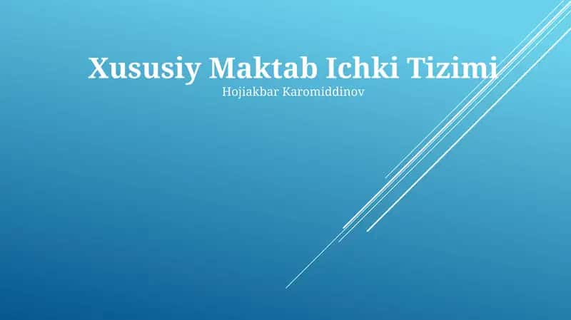 Xususiy Maktab Ichki Tizimi