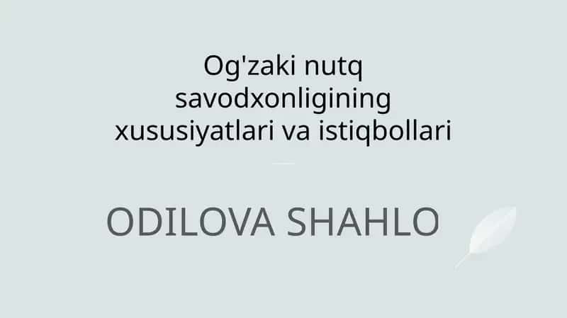 Og'zaki nutq savodxonligining xususiyatlari va istiqbollari