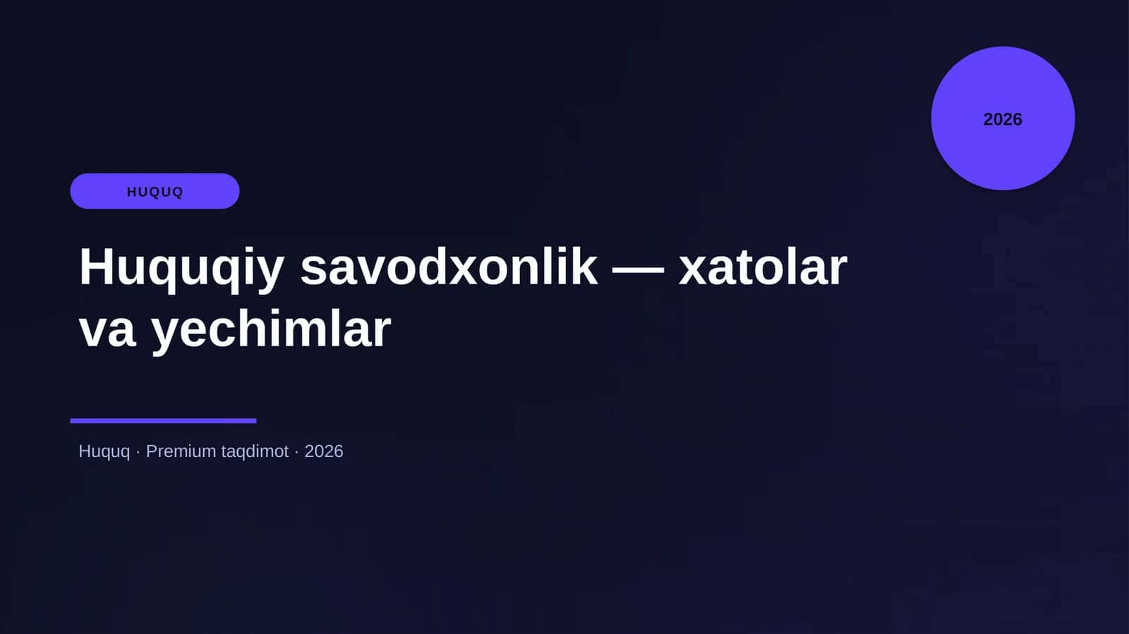 Huquqiy savodxonlik — xatolar va yechimlar