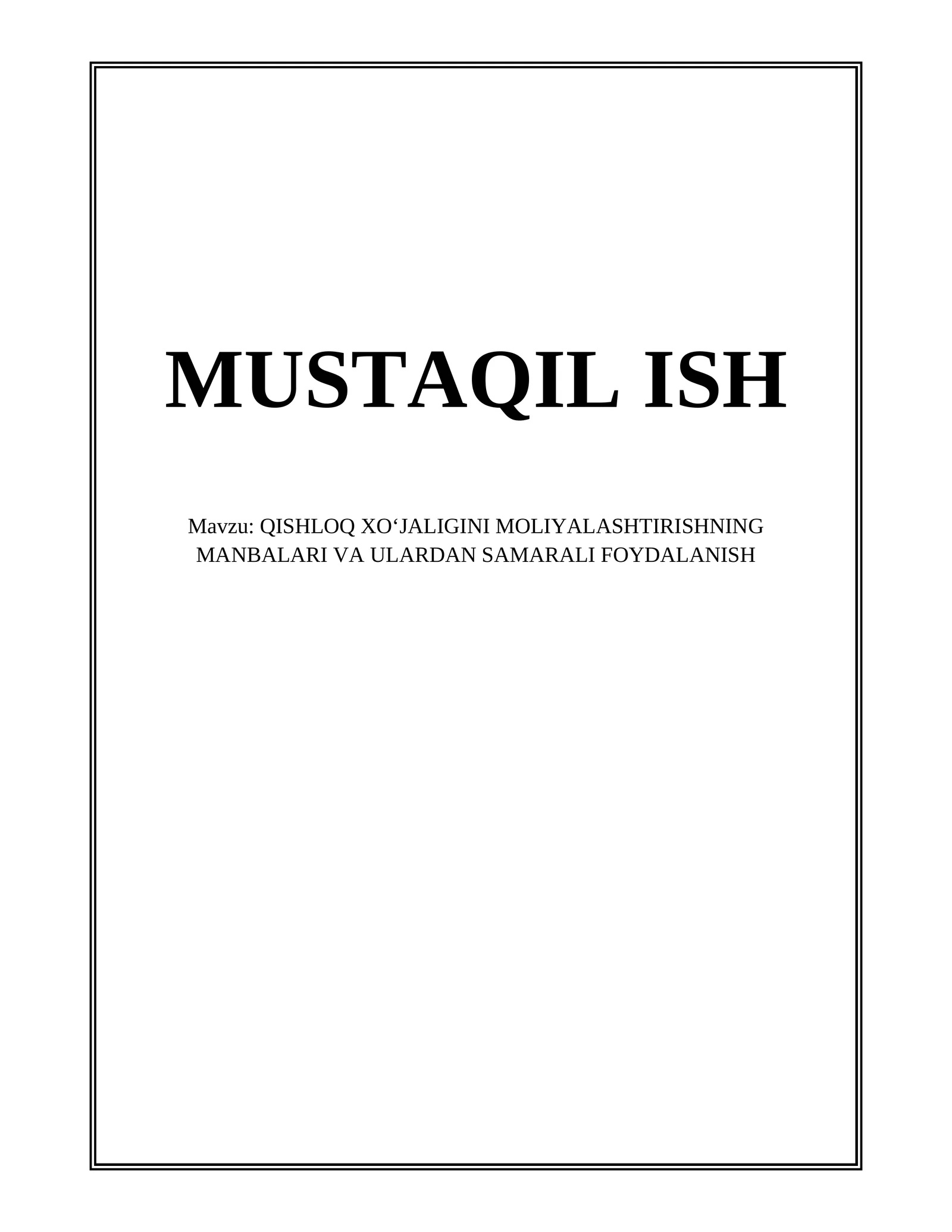 QISHLOQ XOʻJALIGINI MOLIYALASHTIRISHNING MANBALARI VA ULARDAN SAMARALI FOYDALANISH