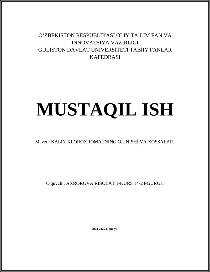KALIY XLOROXROMATNING OLINISHI VA XOSSALARI