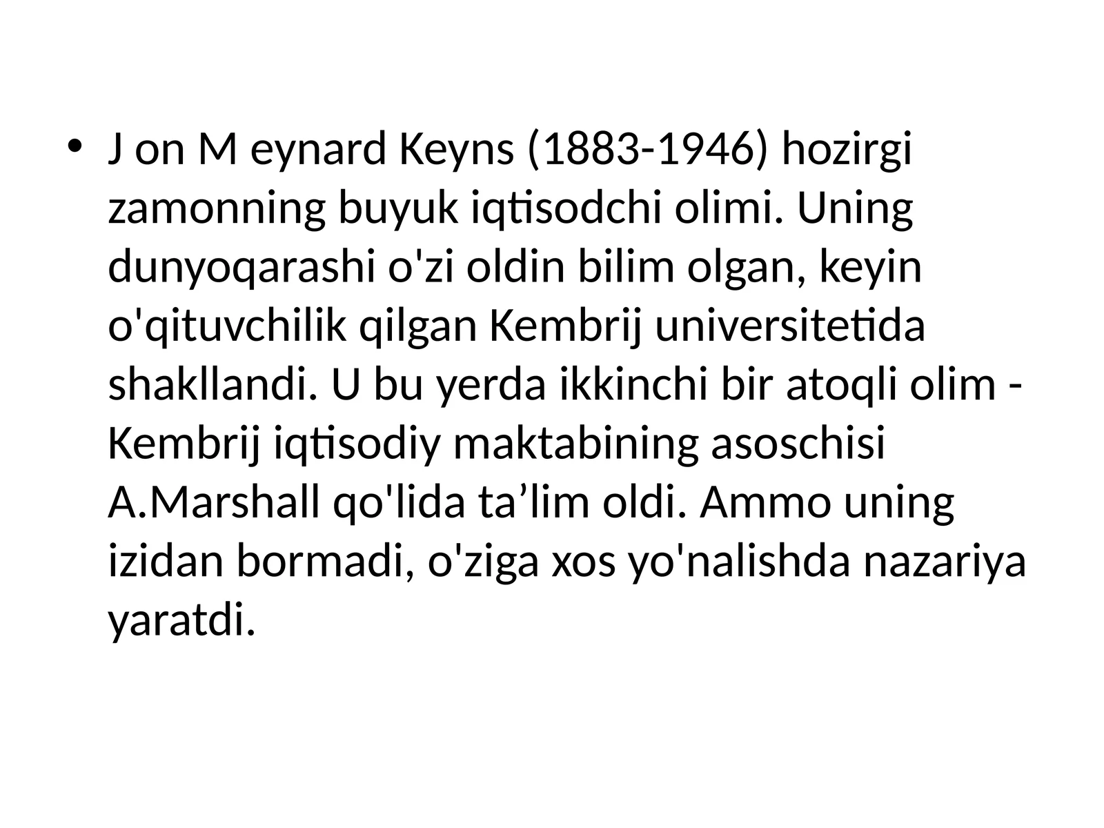 John Meynard Keynes (1883-1946)