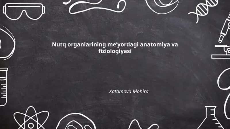 Nutq organlarining meʼyordagi anatomiya va fiziologiyasi