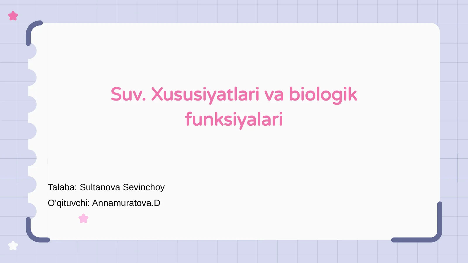 Suv. Xususiyatlari va biologik funksiyalari