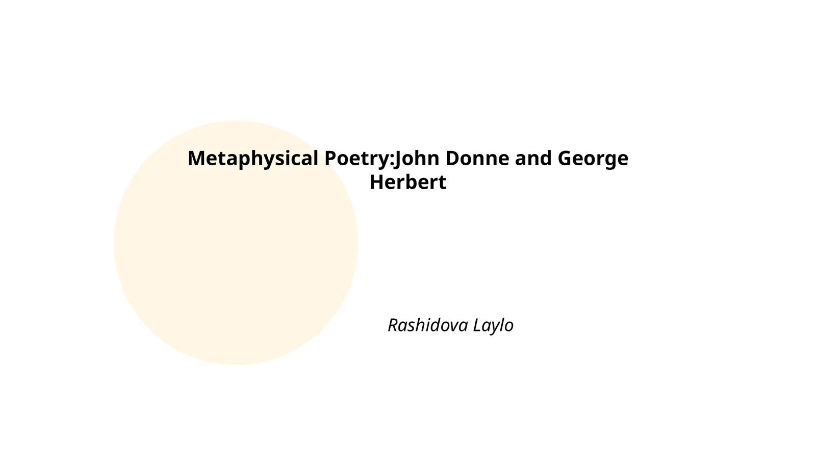 Metaphysical Poetry:John Donne and George Herbert