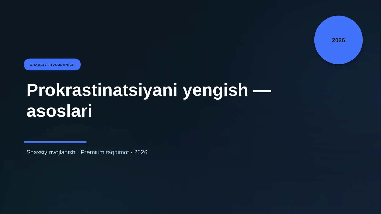 Prokrastinatsiyani yengish — asoslari