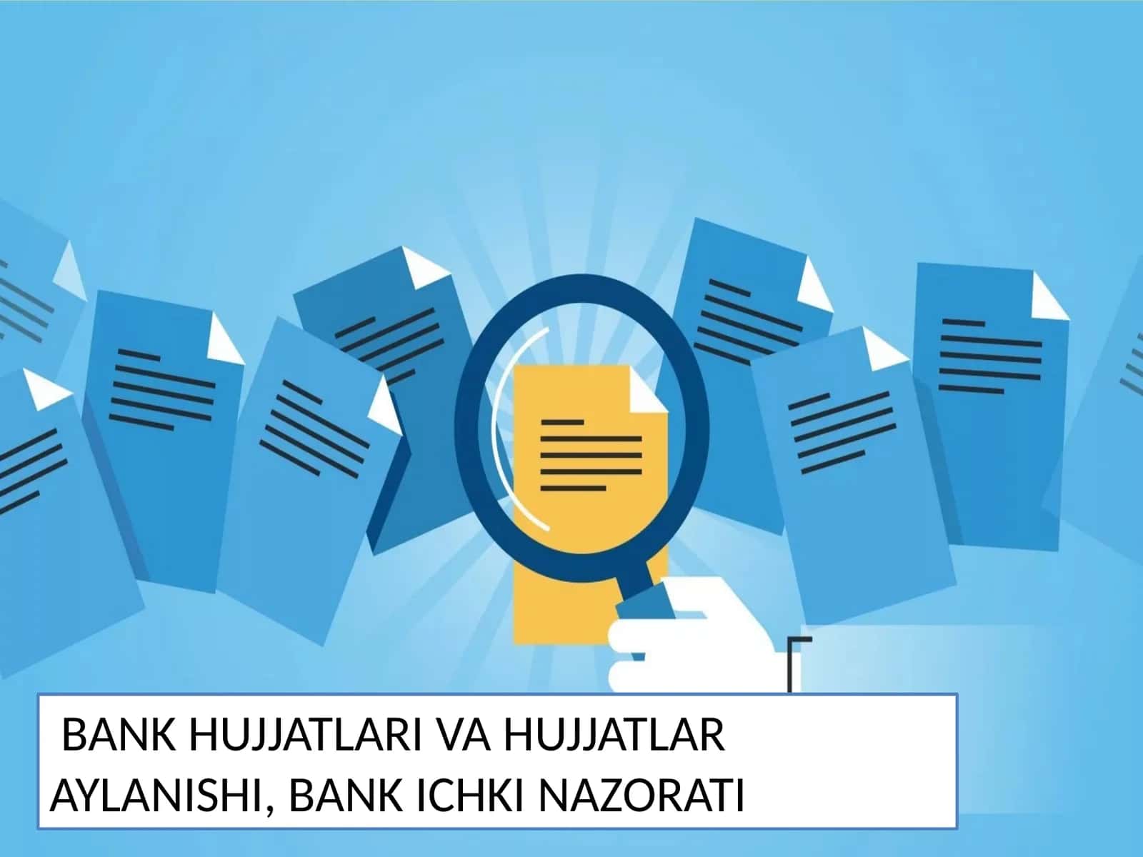 BANK HUJJATLARI VA HUJJATLAR AYLANISHI