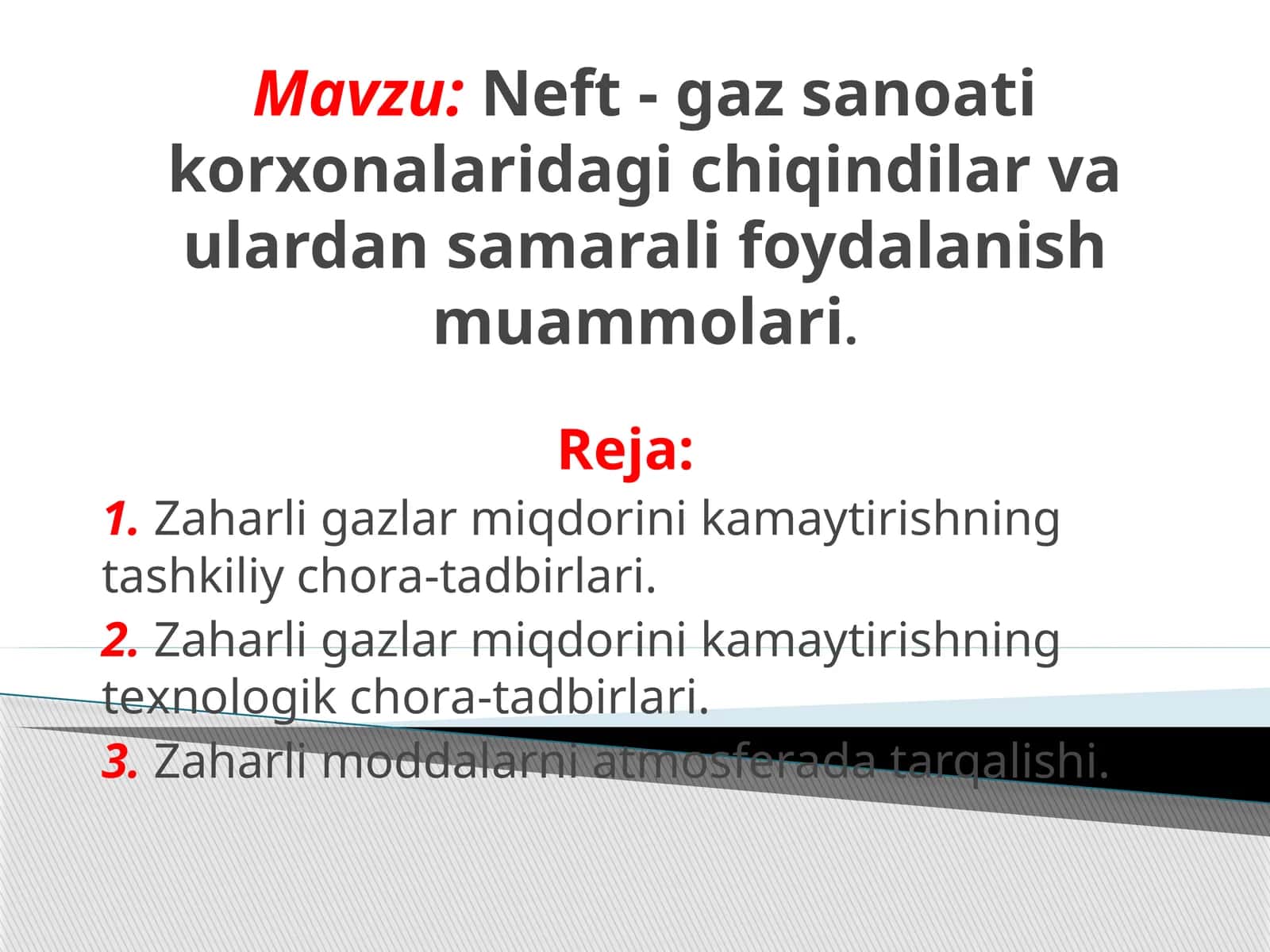 Neft-gaz sanoatikorxonalarida chiqindilar va ulardan samarali foydalanish muammolari