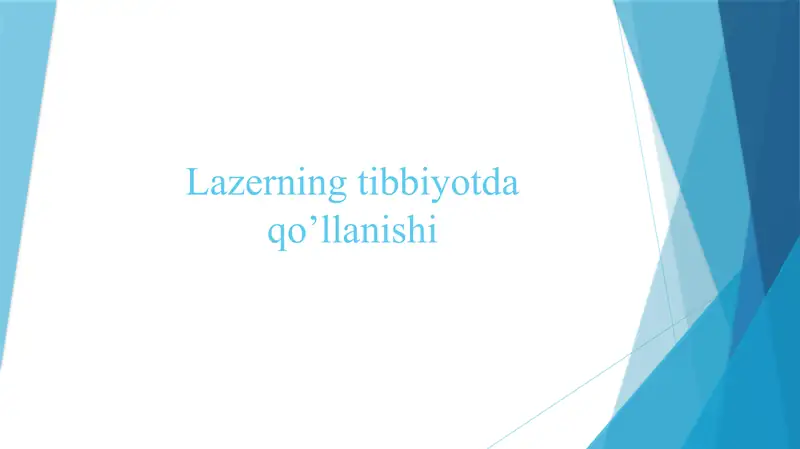 Lazerning tibbiyotda qo’llanishi