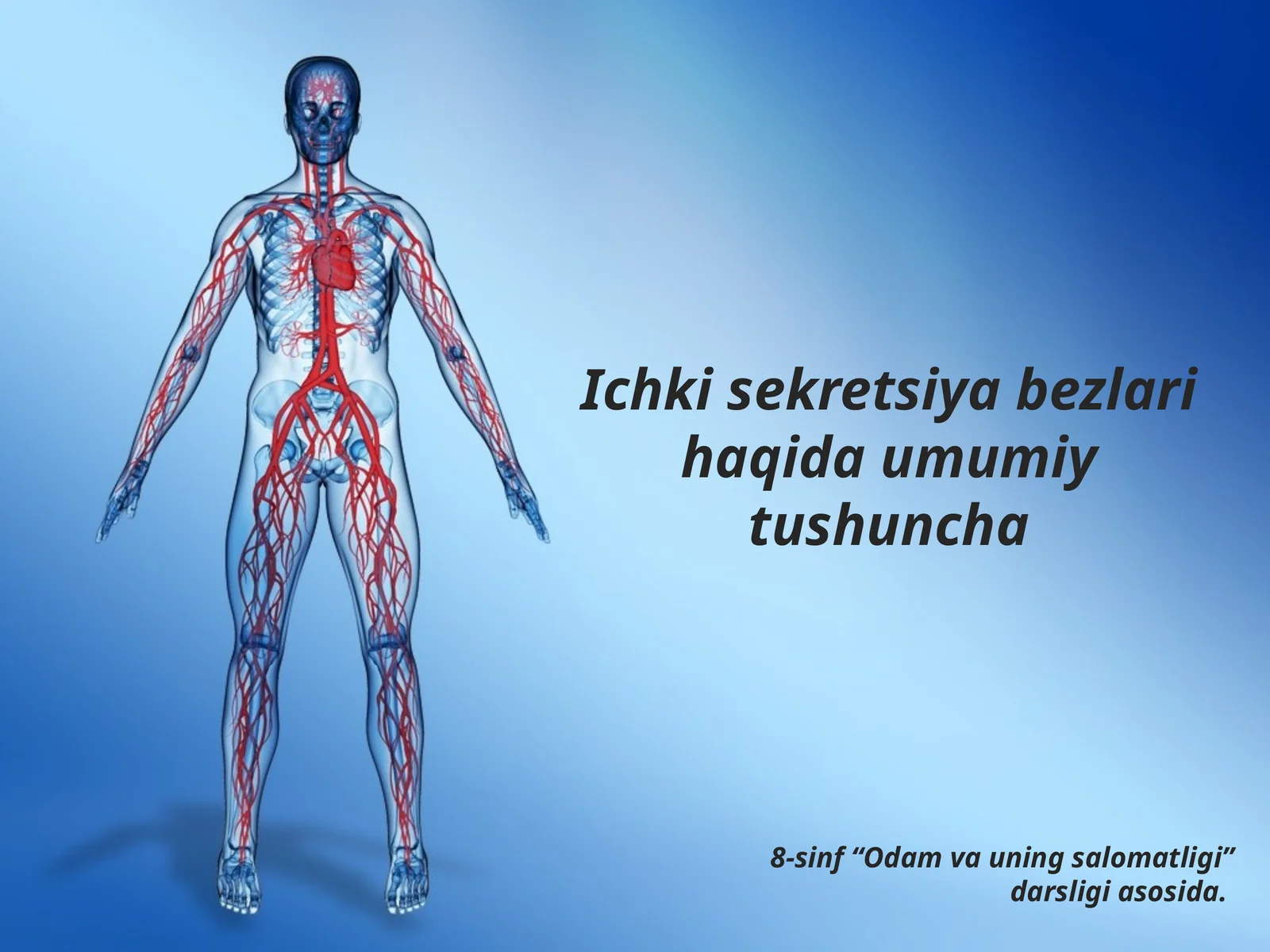 Ichki sekretsiya bezlari haqida umumiy tushuncha
