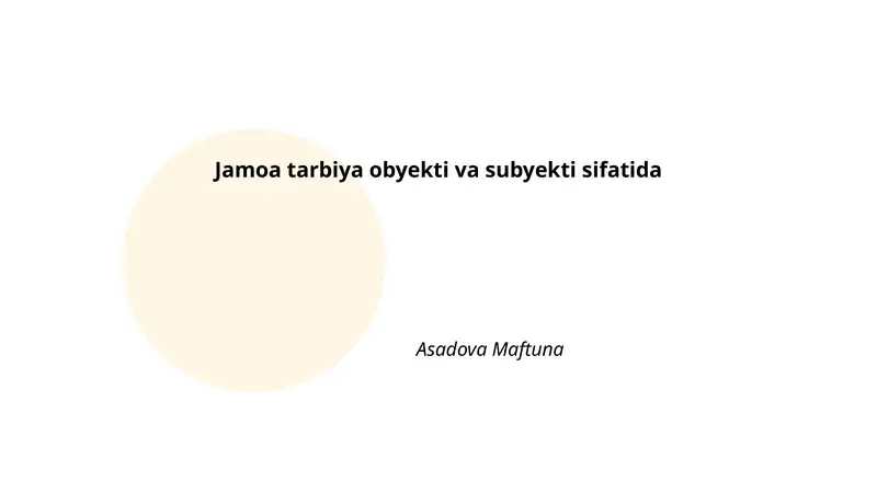 Jamoa tarbiya obyekti va subyekti sifatida