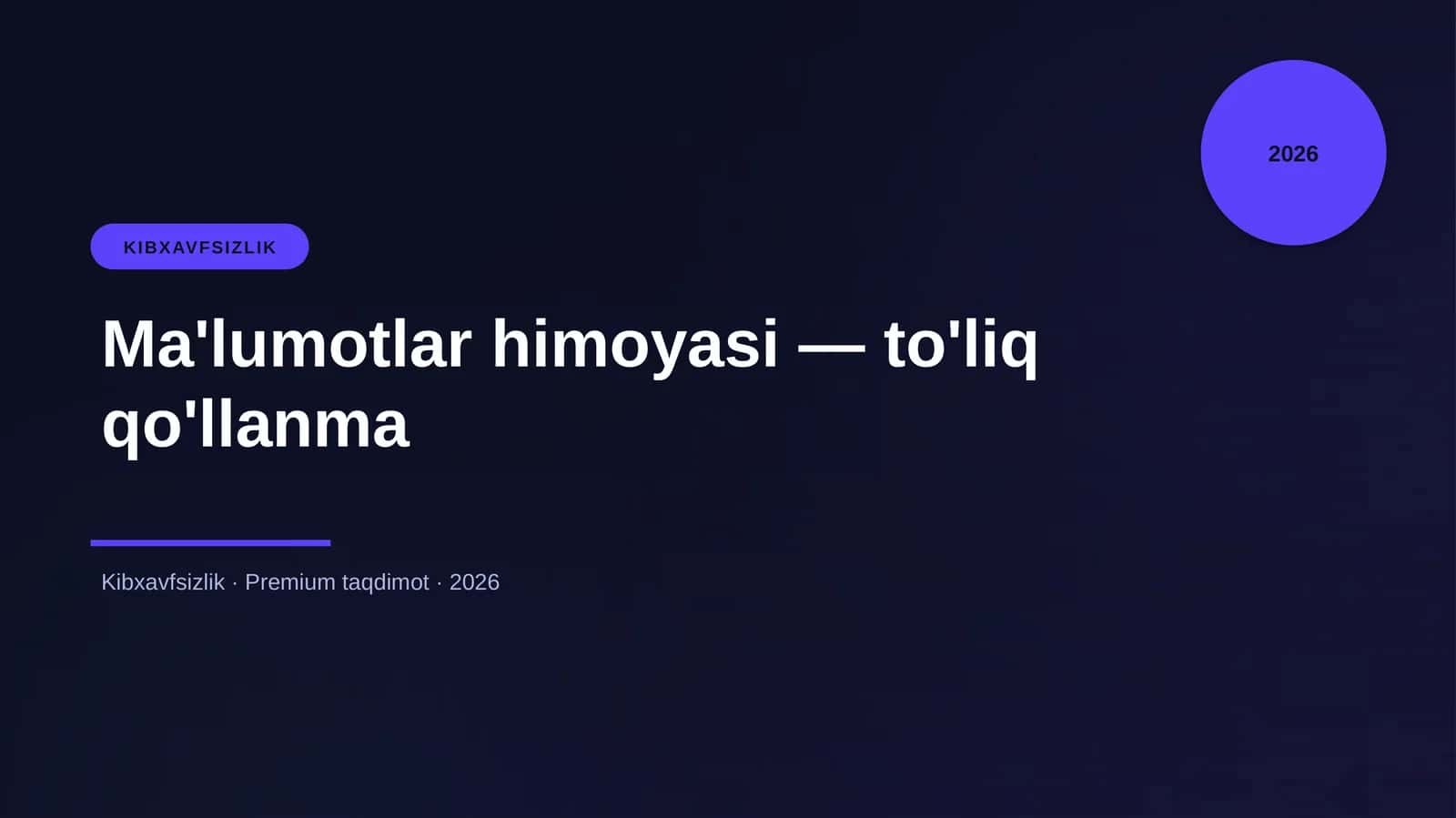 Ma'lumotlar himoyasi — to'liq qo'llanma