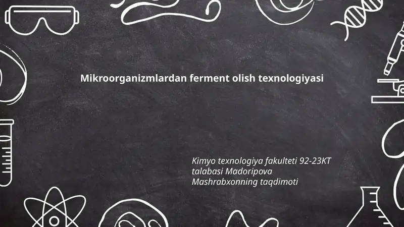 Mikroorganizmlardan ferment olish texnologiyasi