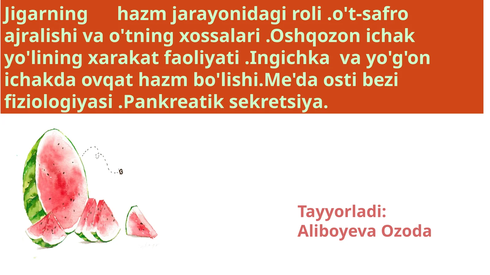 Jigarning hazm jarayonidagi roli va o‘t (safro) ajralish fiziologiyasi