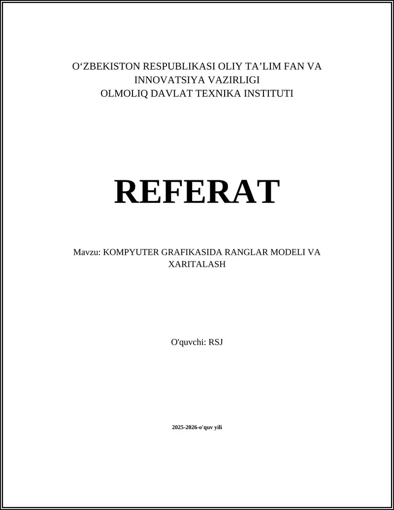 KOMPYUTER GRAFIKASIDA RANGLAR MODELI VA XARITALASH