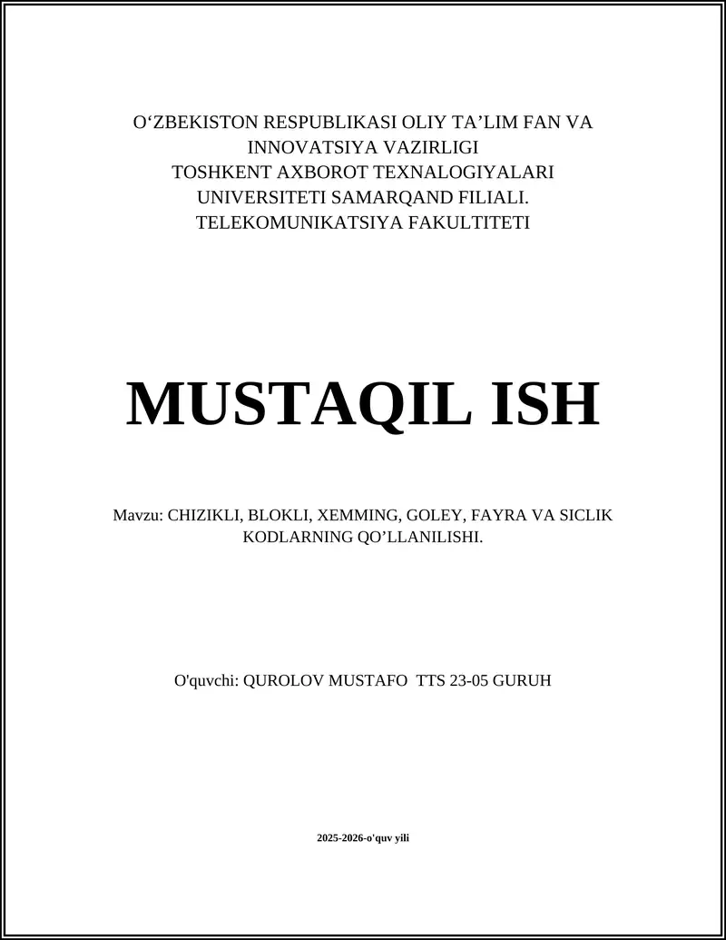 CHIZIKLI, BLOKLI, XEMMING, GOLEY, FAYRA VA SICLIK KODLARNING QO’LLANILISHI