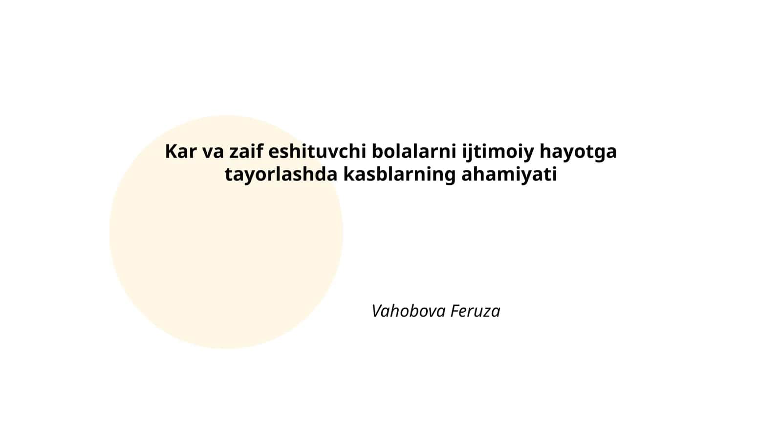 Kar va zaif eshituvchi bolalarni ijtimoiy hayotga tayorlashda kasblarning ahamiyati