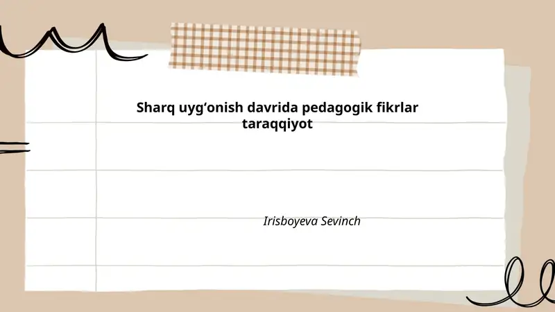 Sharq uygʻonish davrida pedagogik fikrlar taraqqiyot