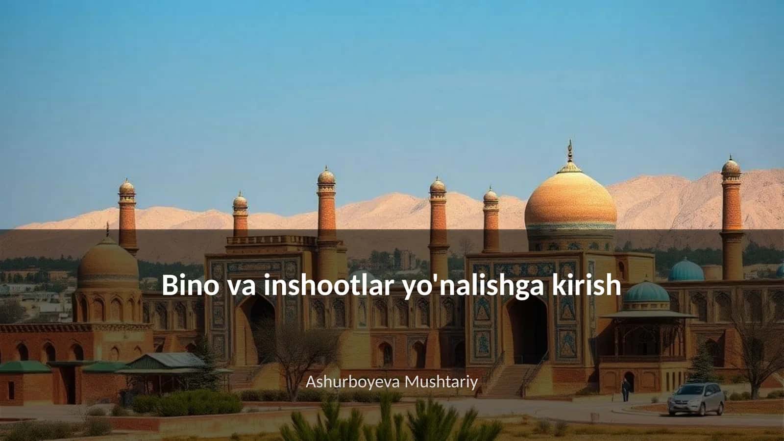 Bino va inshootlar tarixi