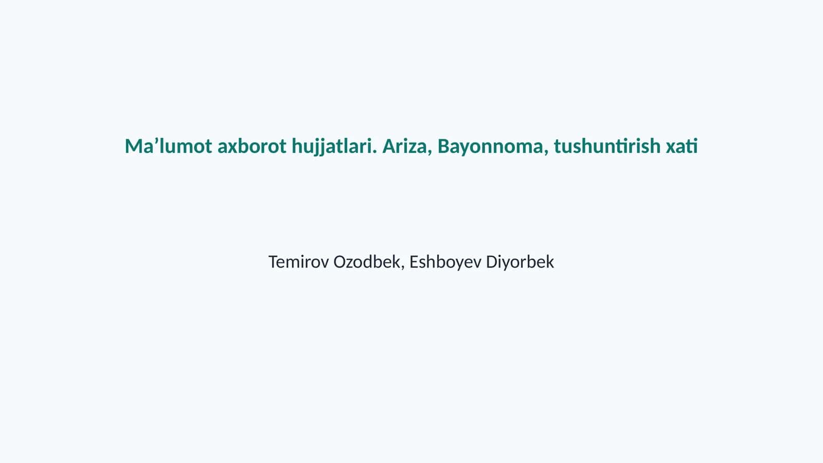 Maʼlumot axborot hujjatlari. Ariza, Bayonnoma, tushuntirish xati