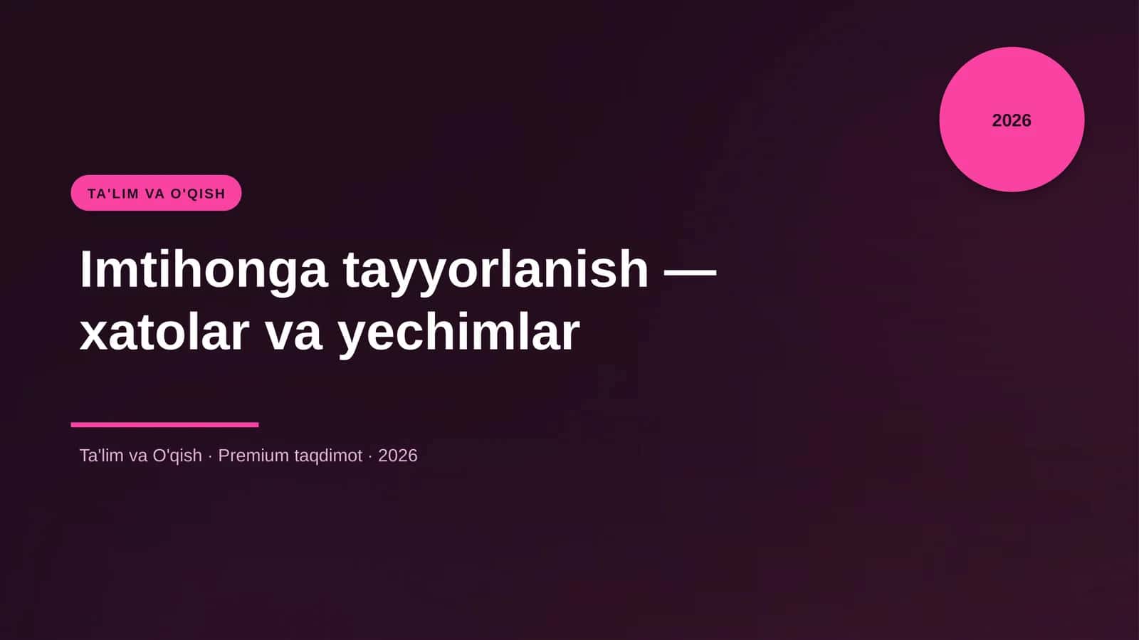 Imtihonga tayyorlanish — xatolar va yechimlar