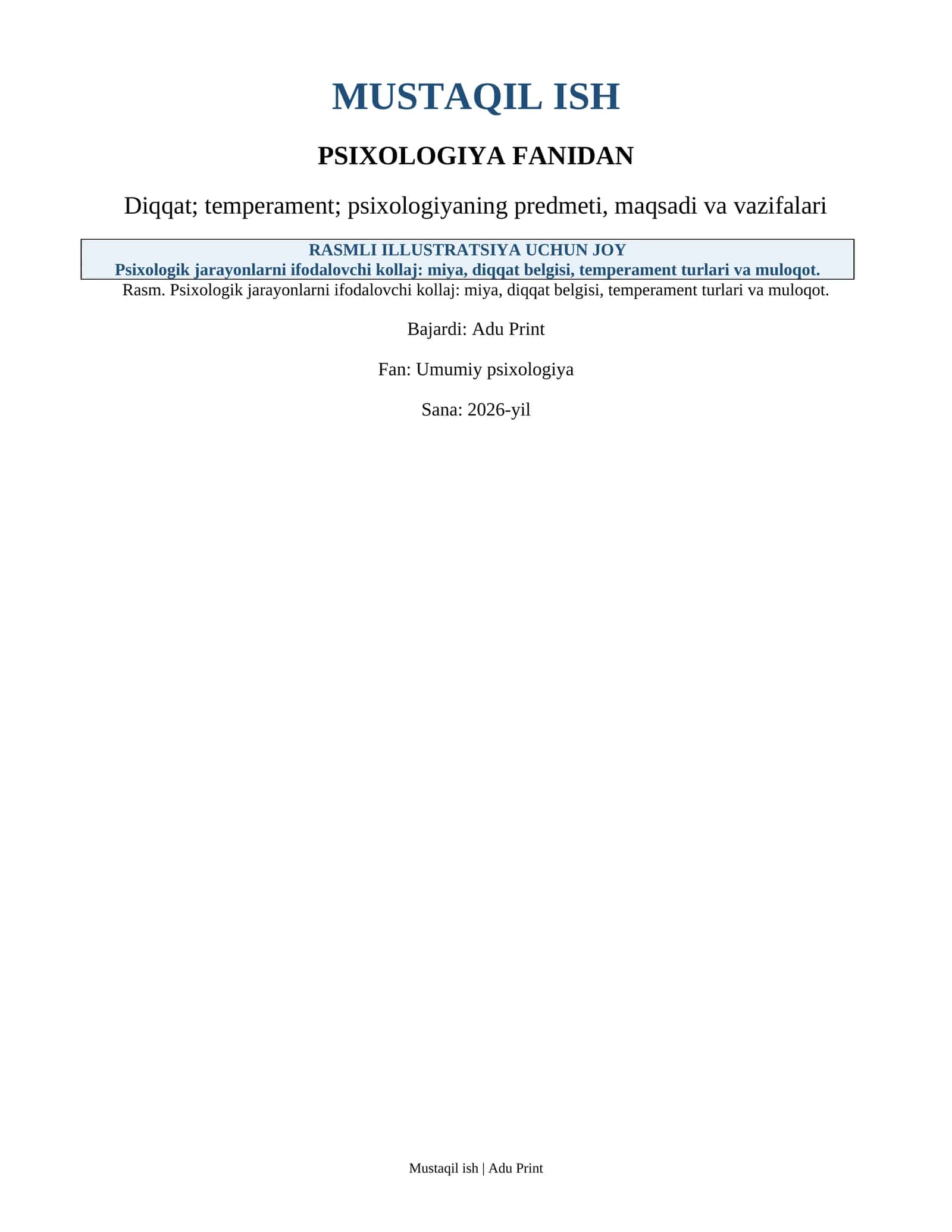 Psixologiya fanidan Diqqat; temperament; psixologiyaning predmeti, maqsadi va vazifalari