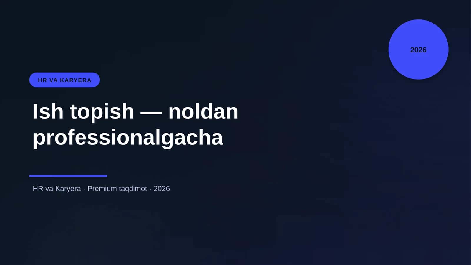 Ish topish — noldan professionalgacha