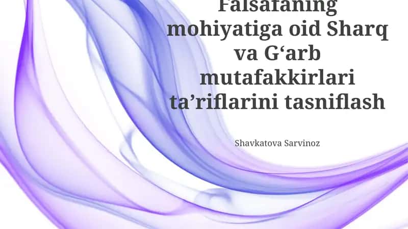 Sharq va Gʻarb Falsafasining Mohiyatiga Ta'riflar