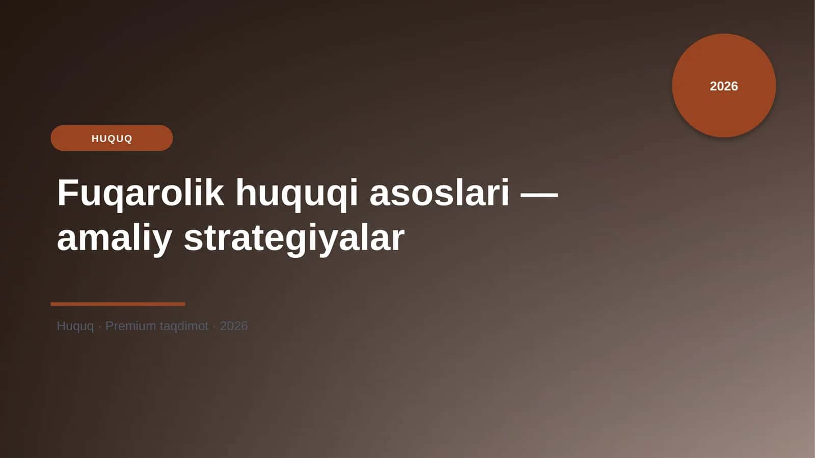Fuqarolik huquqi asoslari — amaliy strategiyalar