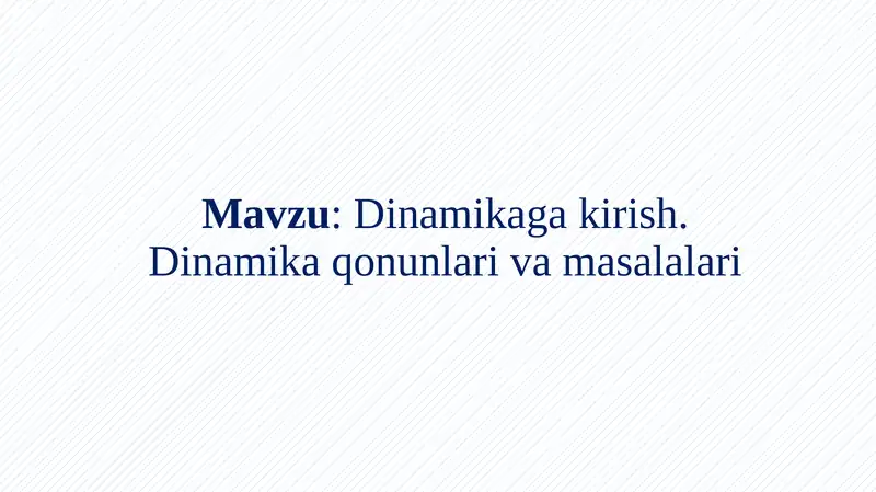 Dinamika qonunlari va masalalari