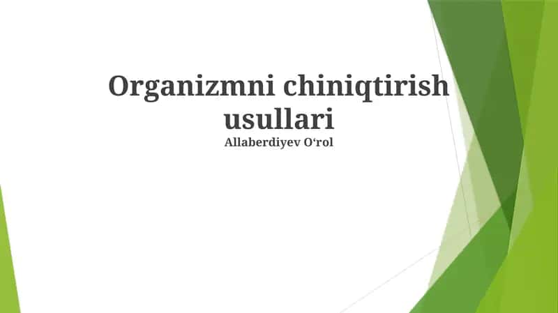 Organizmni chiniqtirish usullari