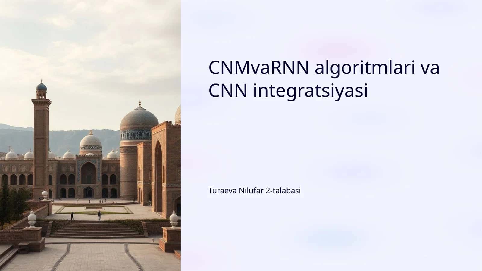 CNMvaRNN algoritmlari va CNN integratsiyasi