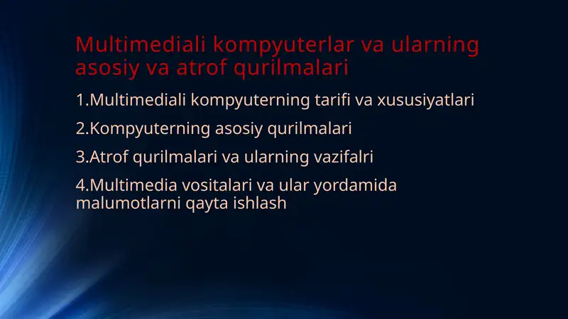 Multimediali kompyuterlar va ularning asosiy va atrof qurilmalari
