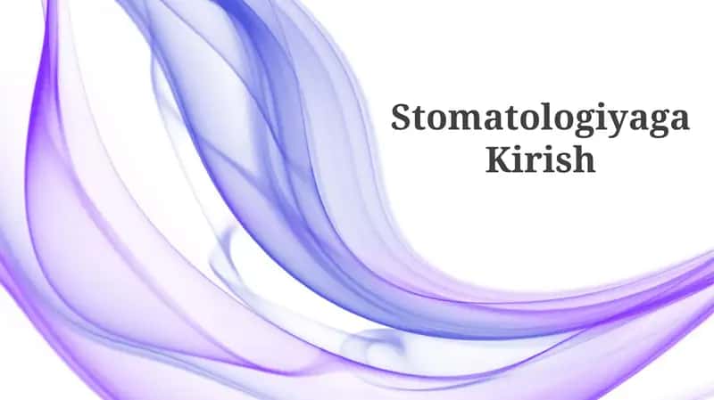 Stomatologiyaga Kirish