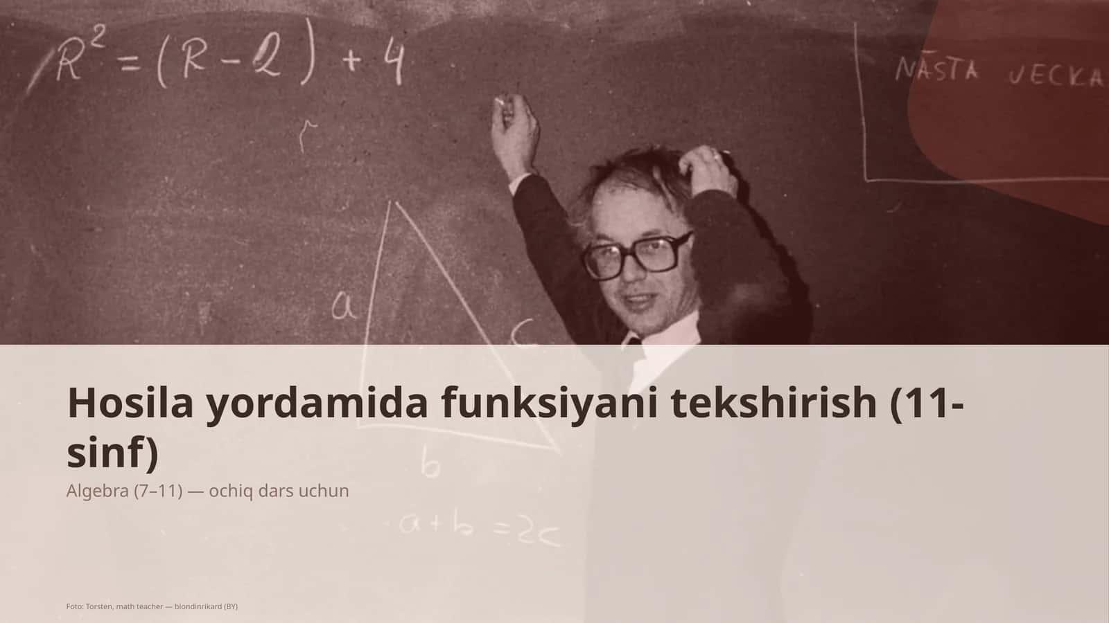 Hosila yordamida funksiyani tekshirish (11-sinf)