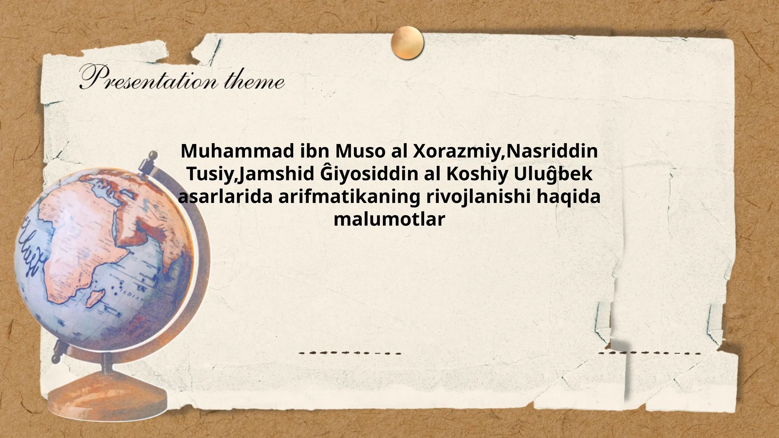 Muhammad ibn Muso al Xorazmiy,Nasriddin Tusiy,Jamshid Ĝiyosiddin al Koshiy Uluĝbek asarlarida arifmatikaning rivojlanishi haqida malumotlar