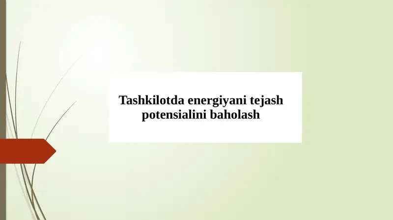 Issiqlik-energetika tejash potensialini baholash