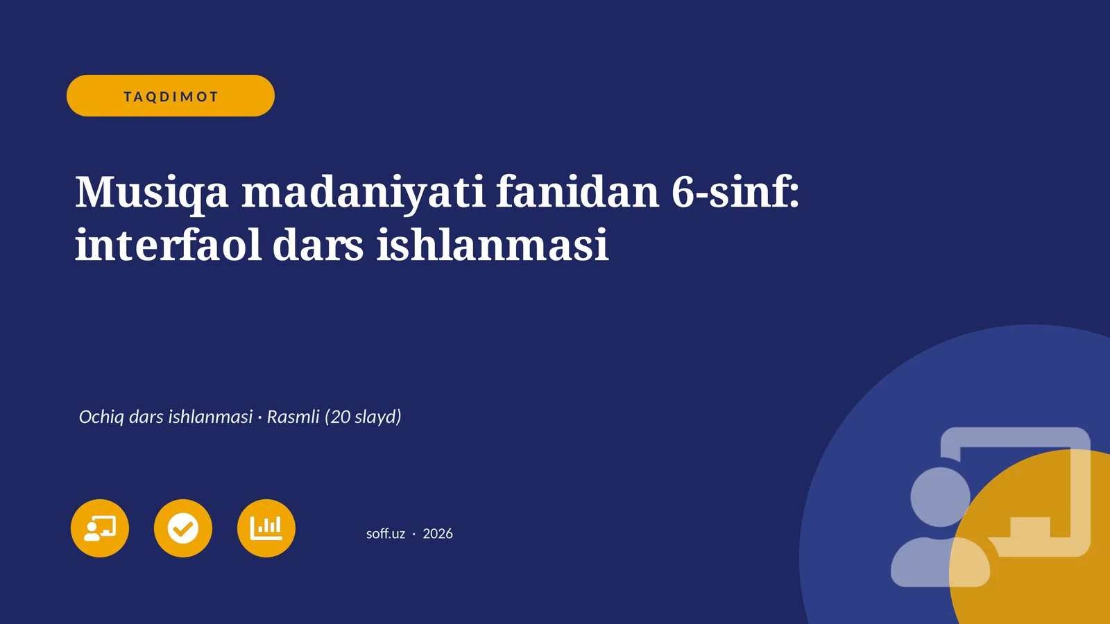 Musiqa madaniyati fanidan 6-sinf: interfaol dars ishlanmasi