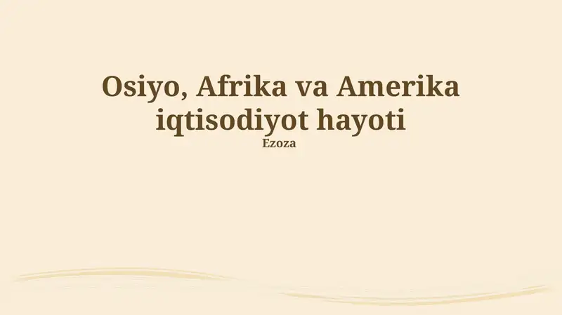Osiyo, Afrika va Amerika iqtisodiyot hayoti