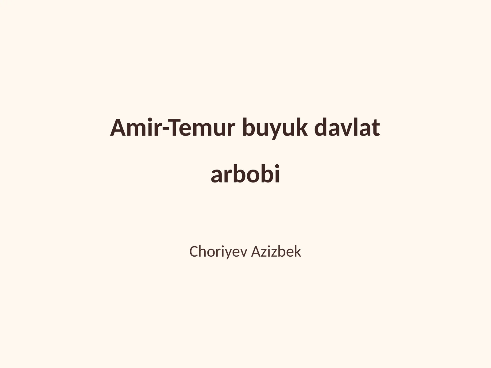 Amir-Temur buyuk davlat arbobi