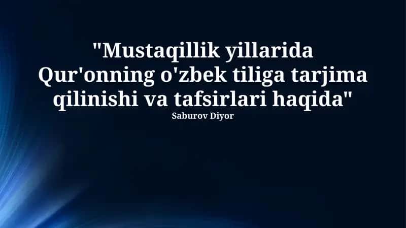 Mustaqillik yillarida Qur'on Tarjimalarining Kelib Chiqishi