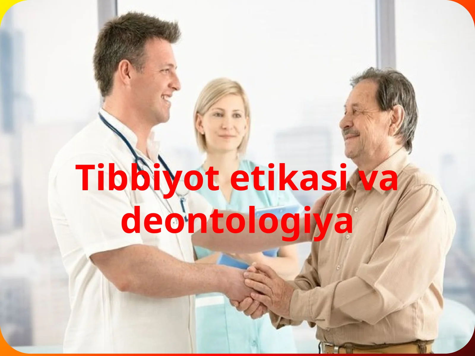 Tibbiyot etika va deontologiya