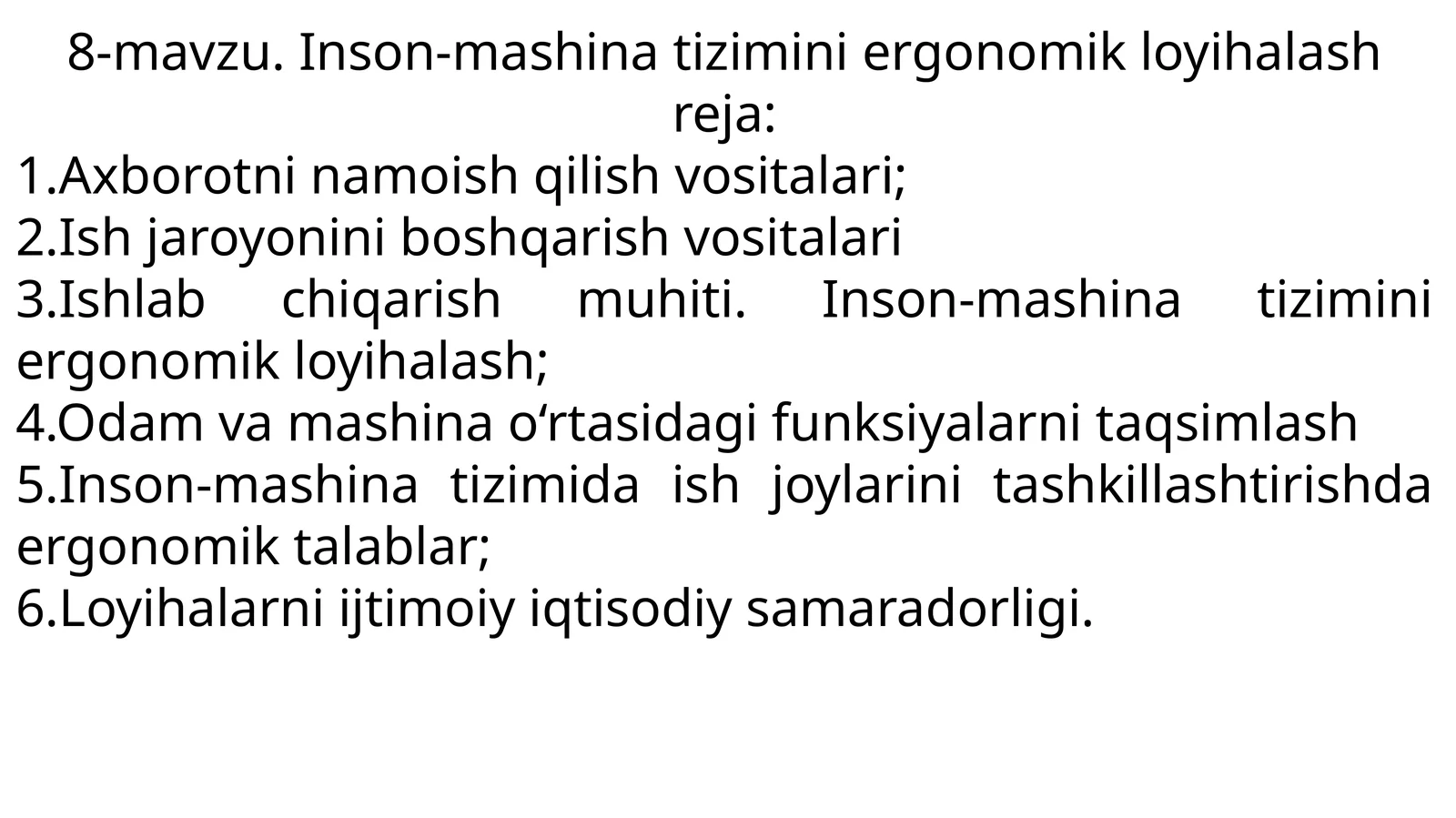 Inson-mashina tizimini ergonomik loyihalash