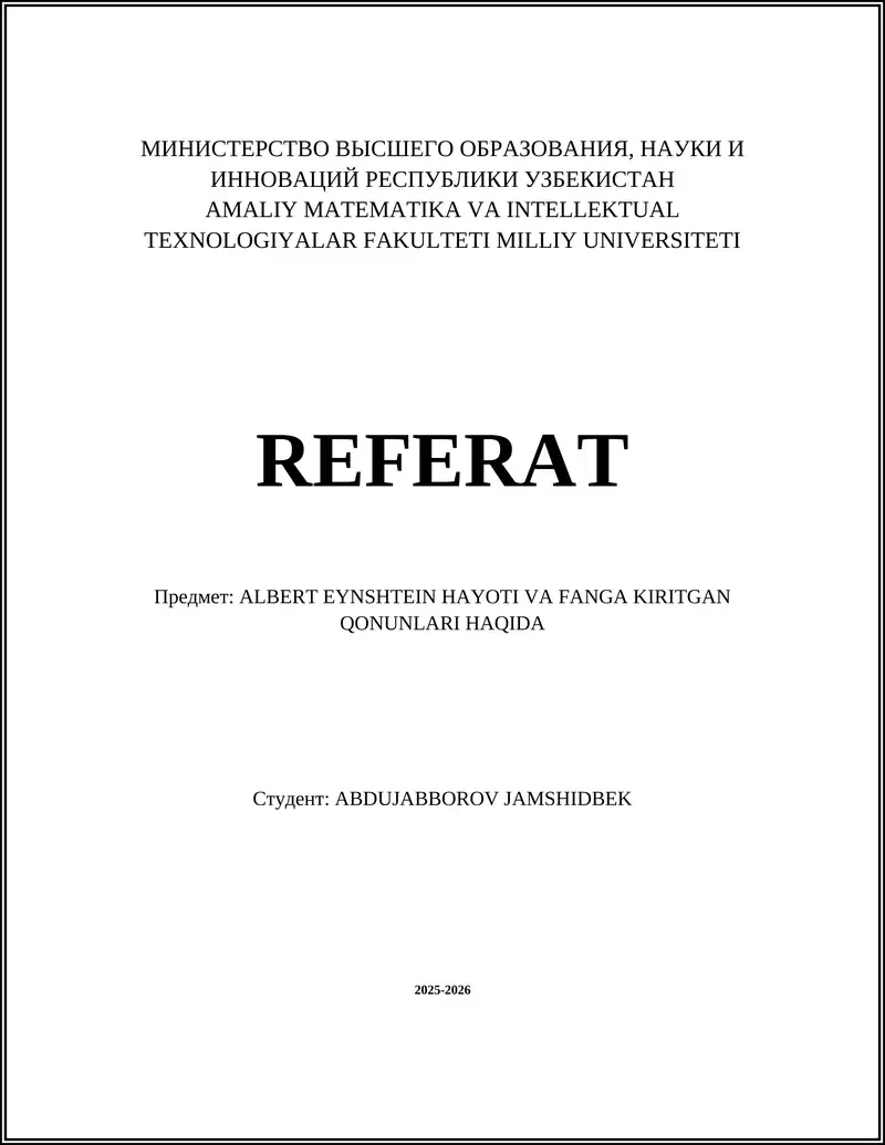 ALBERT EYNSHTEIN HAYOTI VA FANGA KIRITGAN QONUNLARI HAQIDA