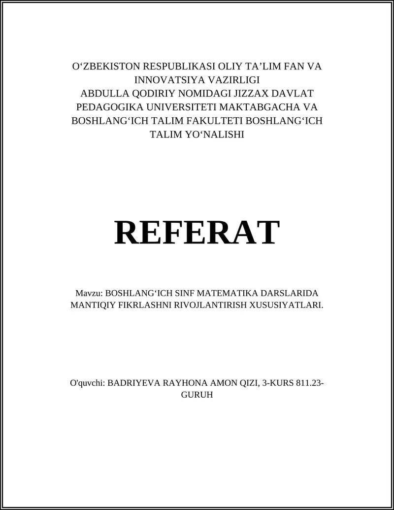 BOSHLANGʻICH SINF MATEMATIKA DARSLARIDA MANTIQIY FIKRLASHNI RIVOJLANTIRISH XUSUSIYATLARI
